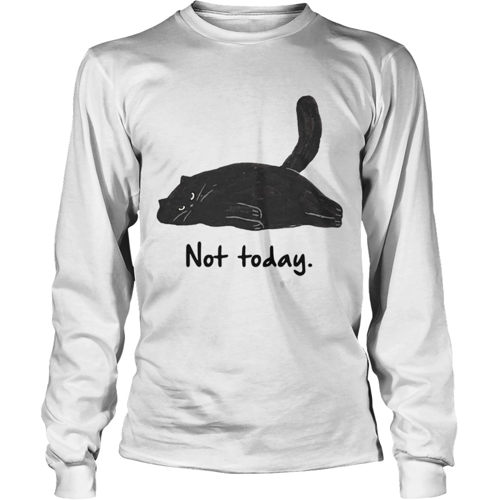 Black cat laziness not today  Long Sleeve