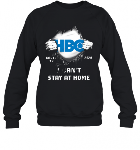 Blood Insides HBO Covid 19 2020 I Can'T Stay At Home T-Shirt Unisex Sweatshirt