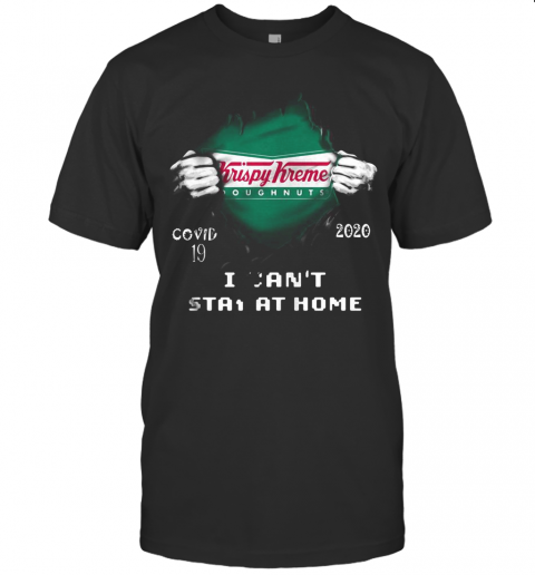 Blood Insides Krispy Kreme Doughnuts Covid 19 2020 I Can'T Stay At Home T-Shirt