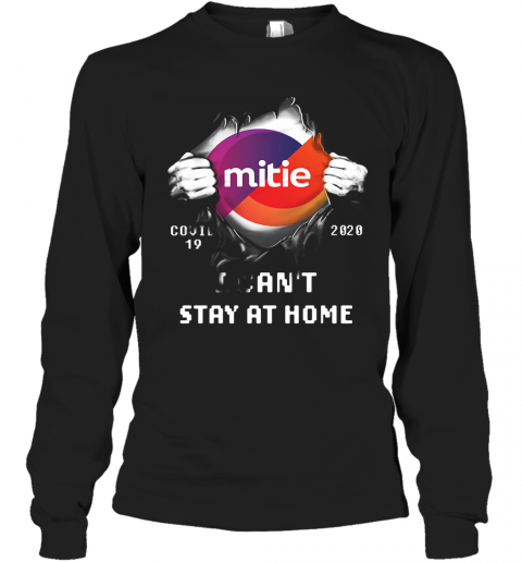 Blood Insides Mitie Covid 19 2020 I Can'T Stay At Home T-Shirt Long Sleeved T-shirt 