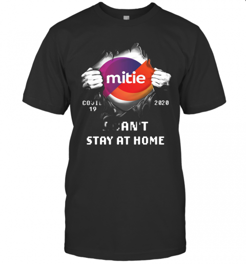 Blood Insides Mitie Covid 19 2020 I Can'T Stay At Home T-Shirt Classic Men's T-shirt