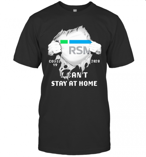 Blood Insides Rsm Covid 19 2020 I Can'T Stay At Home T-Shirt