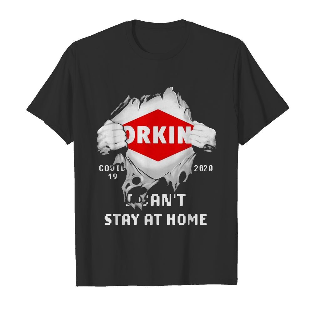 Blood insides orkin covid-19 2020 i can’t stay at home shirt