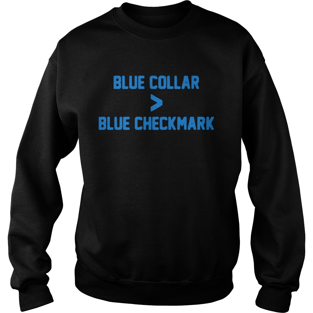 Blue collar blue checkmark  Sweatshirt