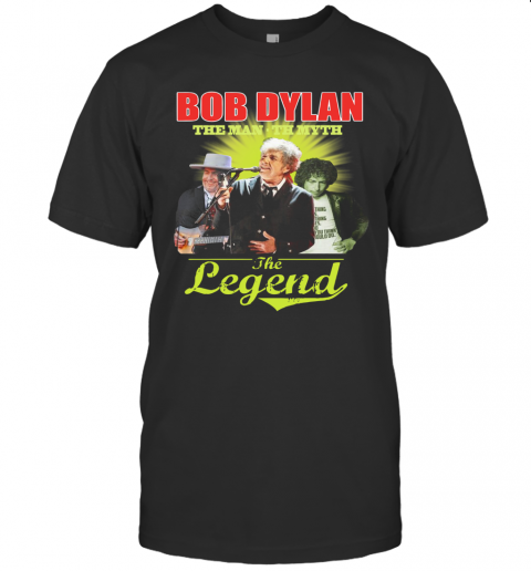 Bob Dylan The Man The Myth The Legend Signature T-Shirt