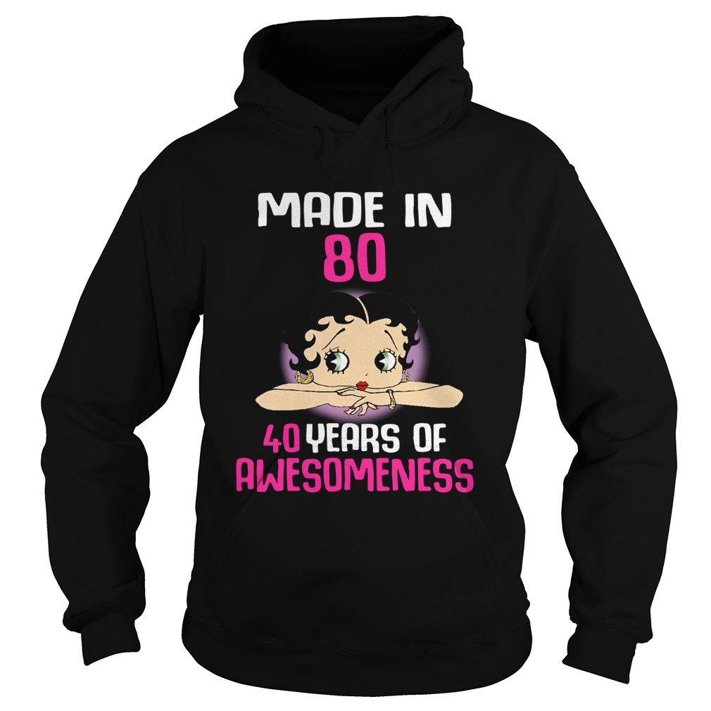 Boop Made In 80 40 Years Of Awesomeness  Hoodie