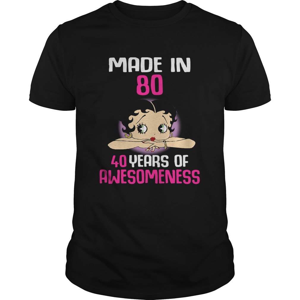 Boop Made In 80 40 Years Of Awesomeness  Unisex