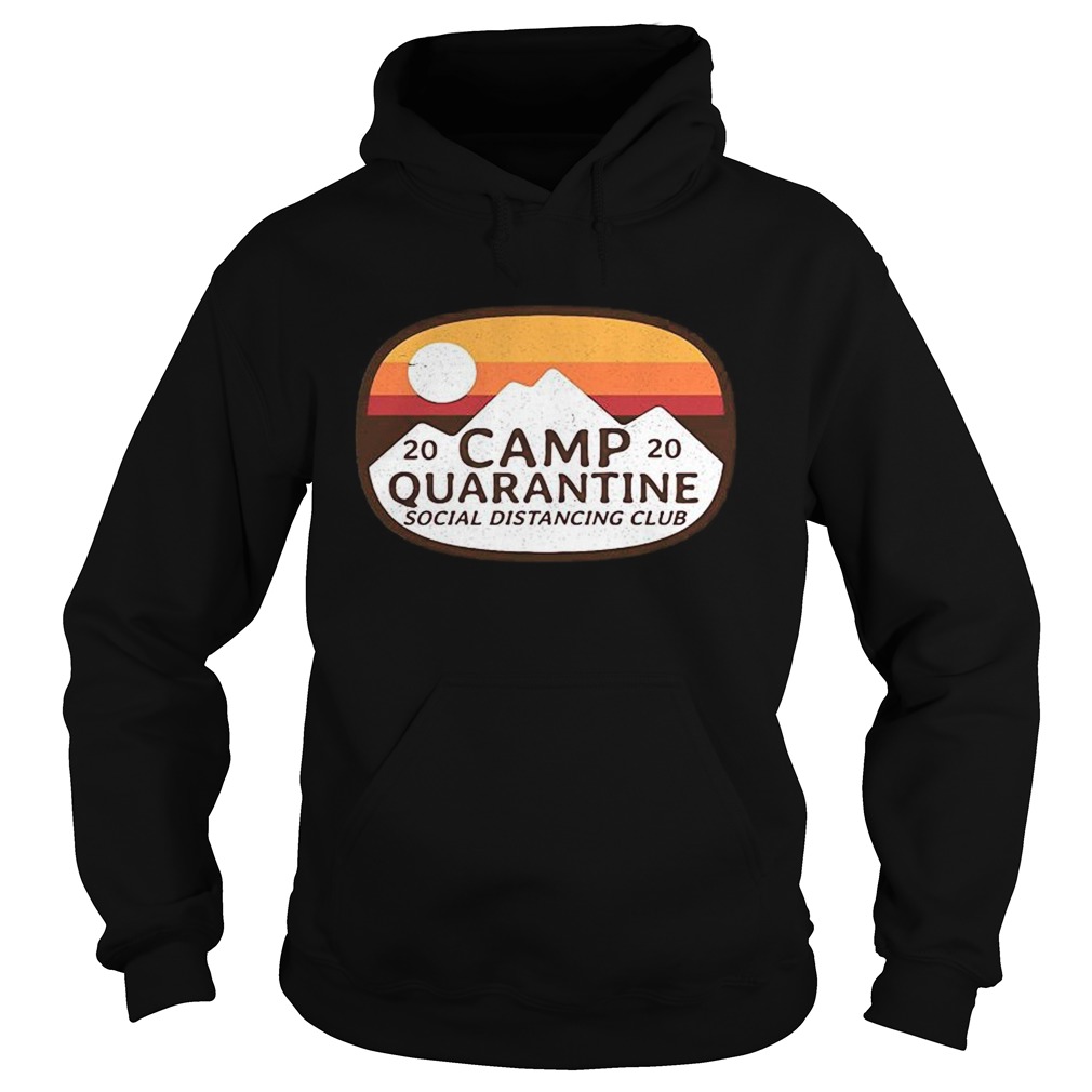 Camp quarantine social distancing club vintage retro  Hoodie