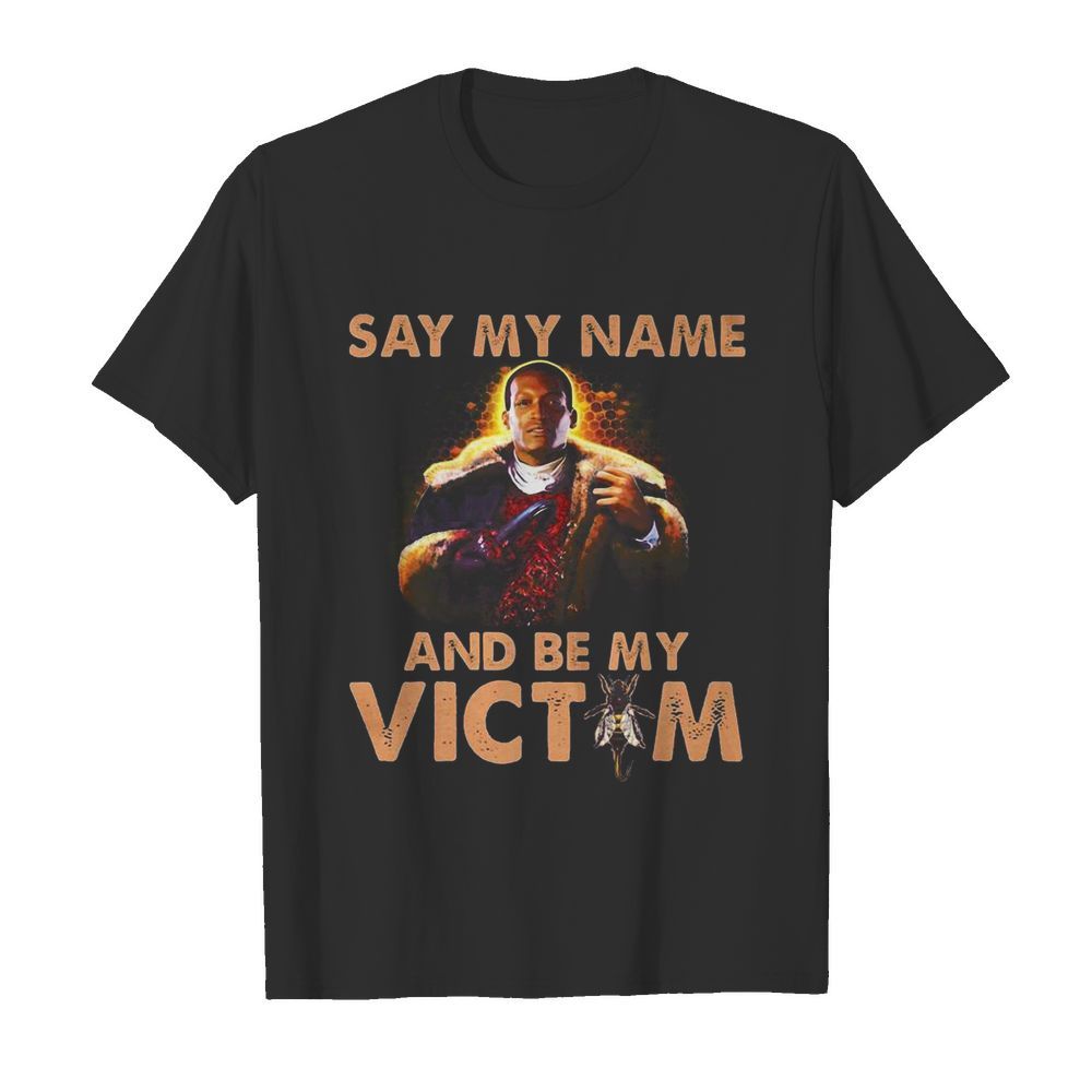 Candyman 2020 say my name and be my victim bees  Classic Men's T-shirt