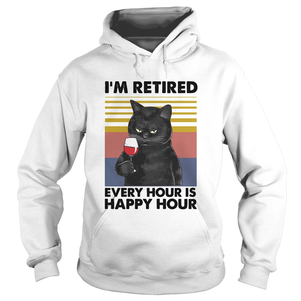 Cat Im retired every hour is happy hour vintage retro  Hoodie