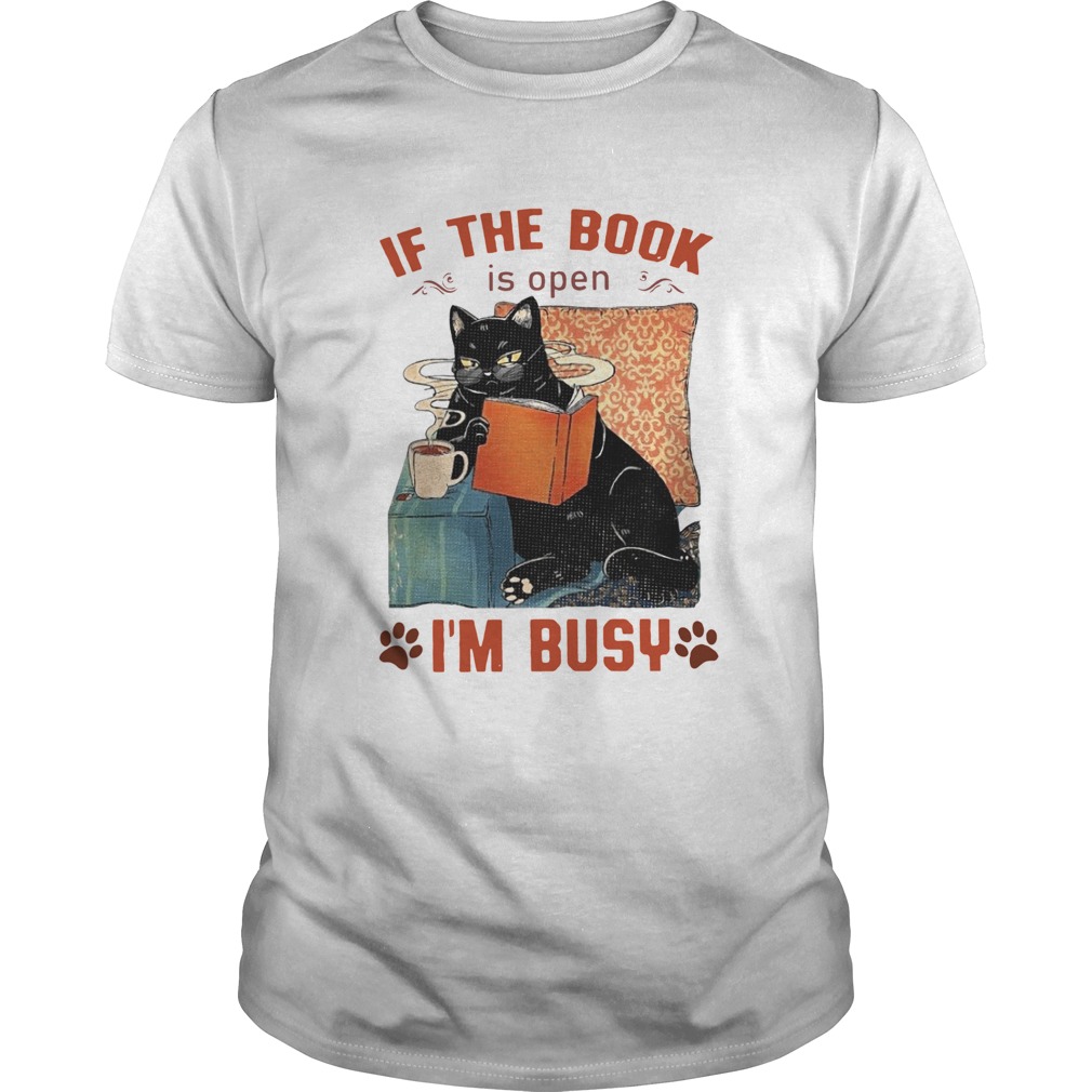 Cat Read Books If The Book Is Open Im Busy shirt