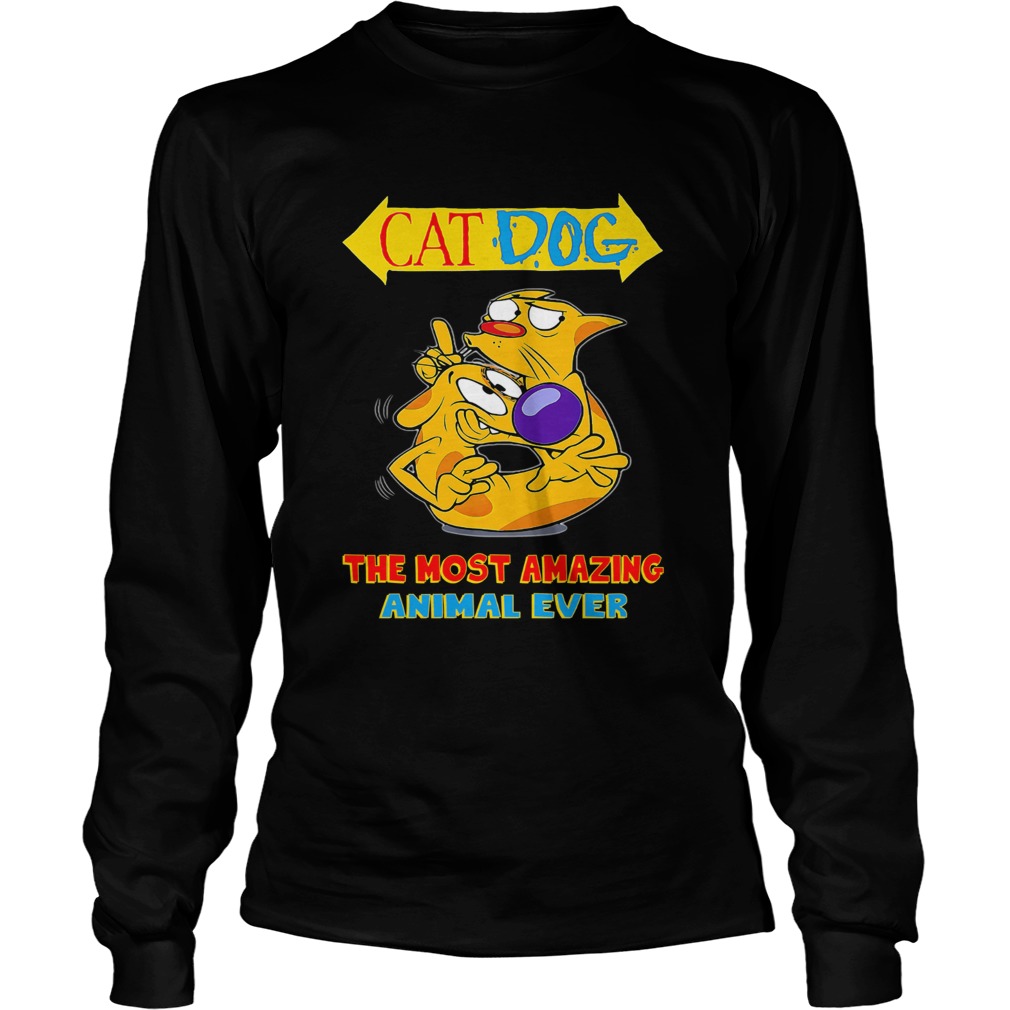 Cat dog the most amazing animal ever  Long Sleeve