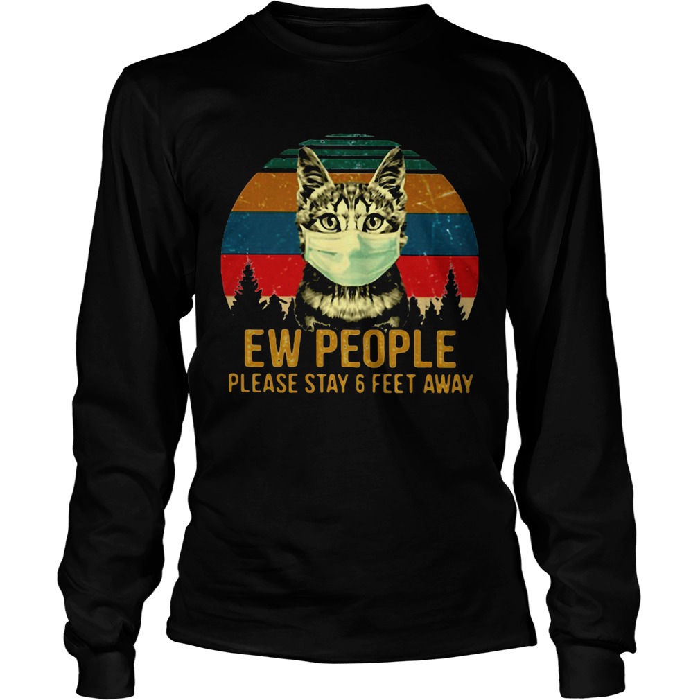 Cat face mask Ew people please stay and feet away vintage retro  Long Sleeve