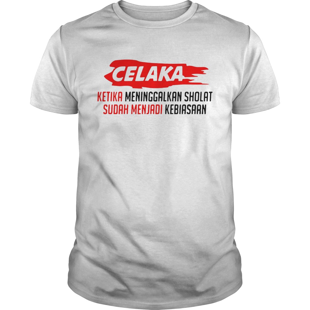 Celaka ketika meninggalkan shalat sudah menjadi kebiasaan shirt