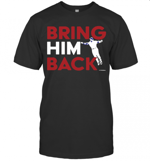 Chicago Baseball Bring Him Back T-Shirt