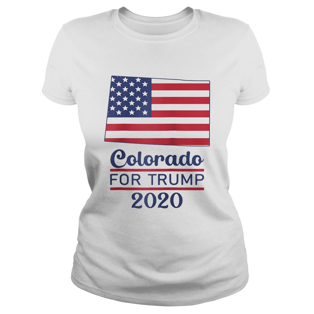 Colorado for donald trump 2020 flag  Classic Ladies