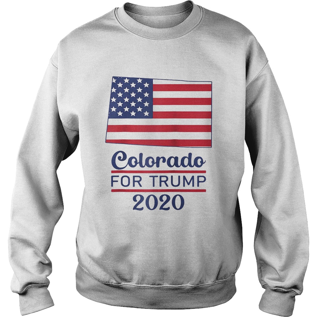 Colorado for donald trump 2020 flag  Sweatshirt