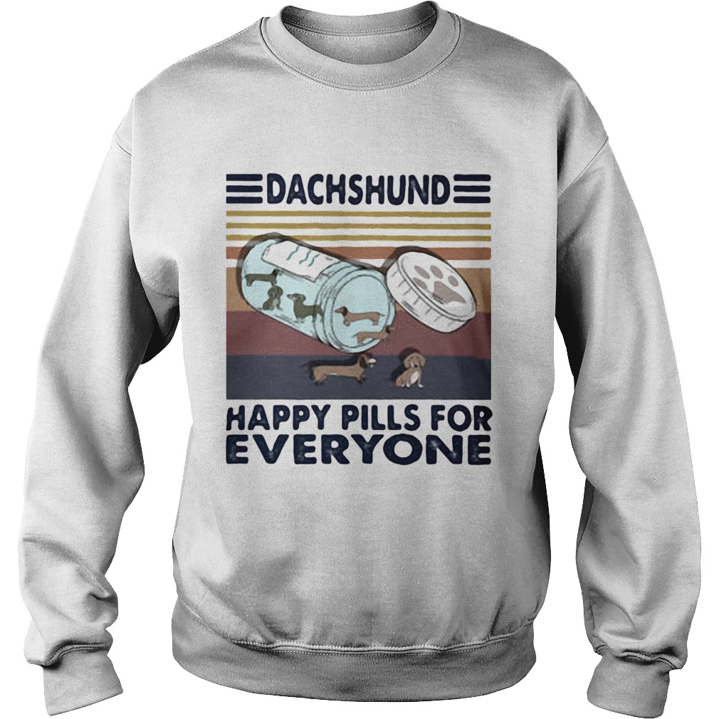 Dachshund Happy Pills for everyone Vintage retro  Sweatshirt