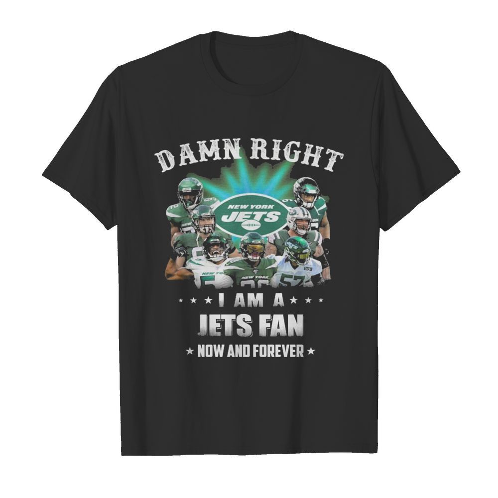 Damn Right I Am A Jets Fan Now And Forever  Classic Men's T-shirt