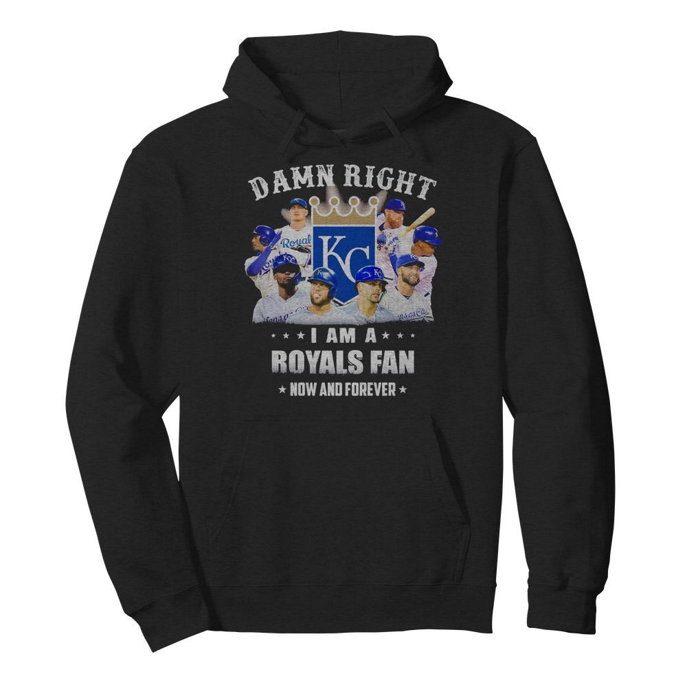 Damn right i am a royals fan now and forever stars  Unisex Hoodie