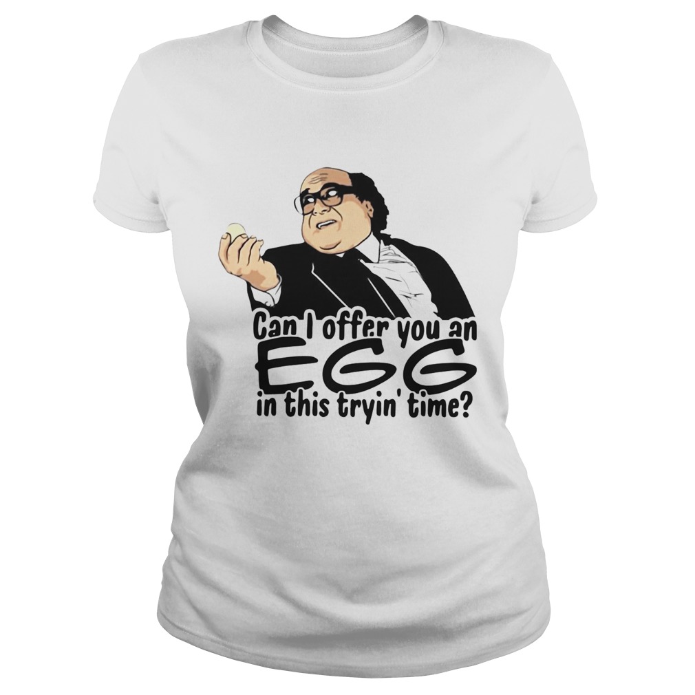 Danny Devito can I offer you an egg in this trying time  Classic Ladies