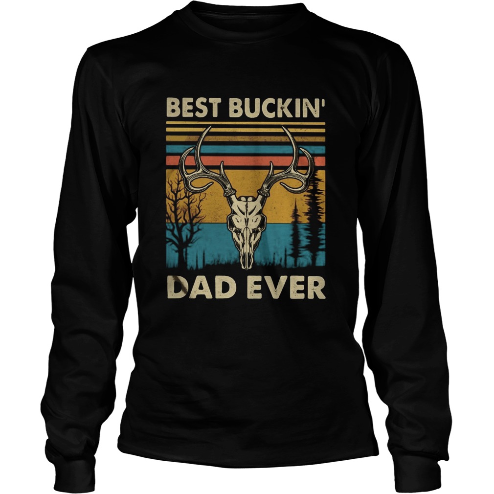 Deer best buckin dad ever vintage retro  Long Sleeve