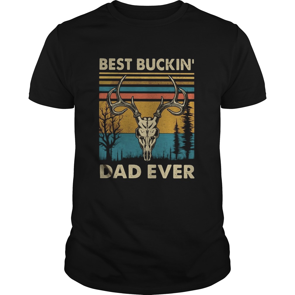 Deer best buckin dad ever vintage retro  Unisex