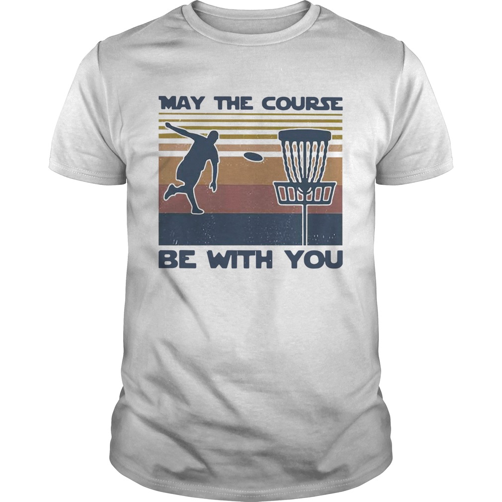 Disc Golf May The Course Be With You Vintage shirt