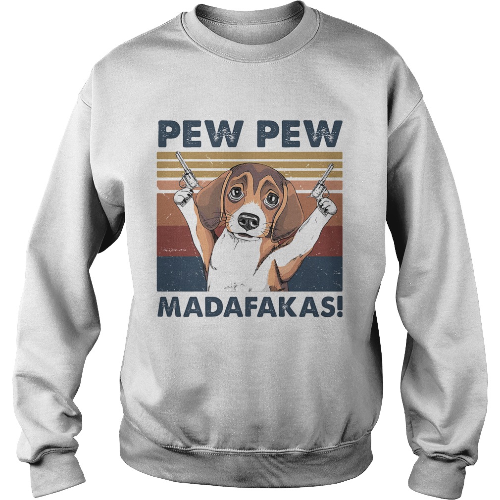 Dog pew pew madafakas vintage retro  Sweatshirt