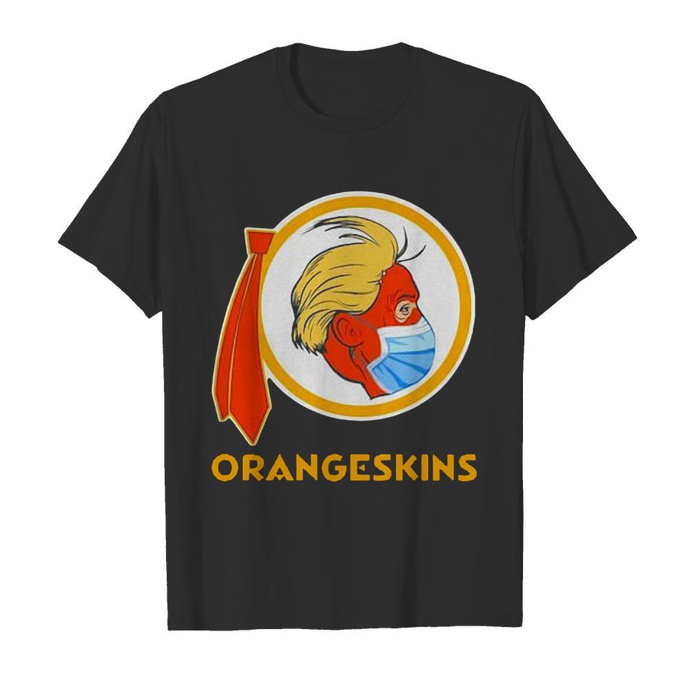 Donald Trump Face Mask Redskins Orangeskins shirt