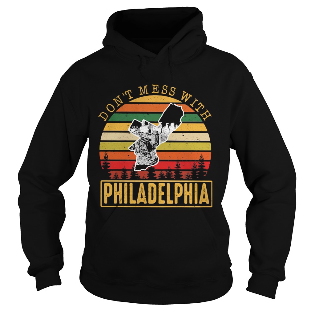 Dont mess with Philadelphia Vintage retro  Hoodie