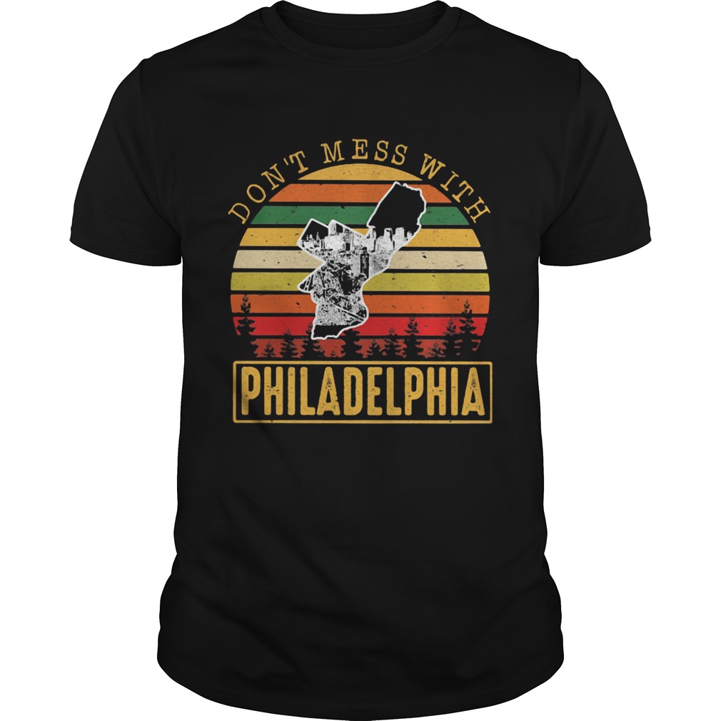 Dont mess with Philadelphia Vintage retro  Unisex