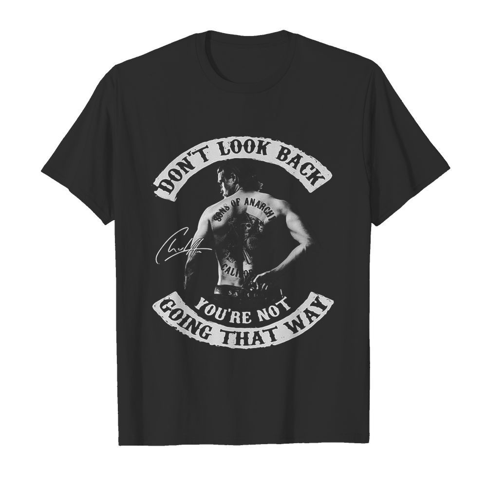 Don’t look back you’re not going that way bob dylan signature shirt