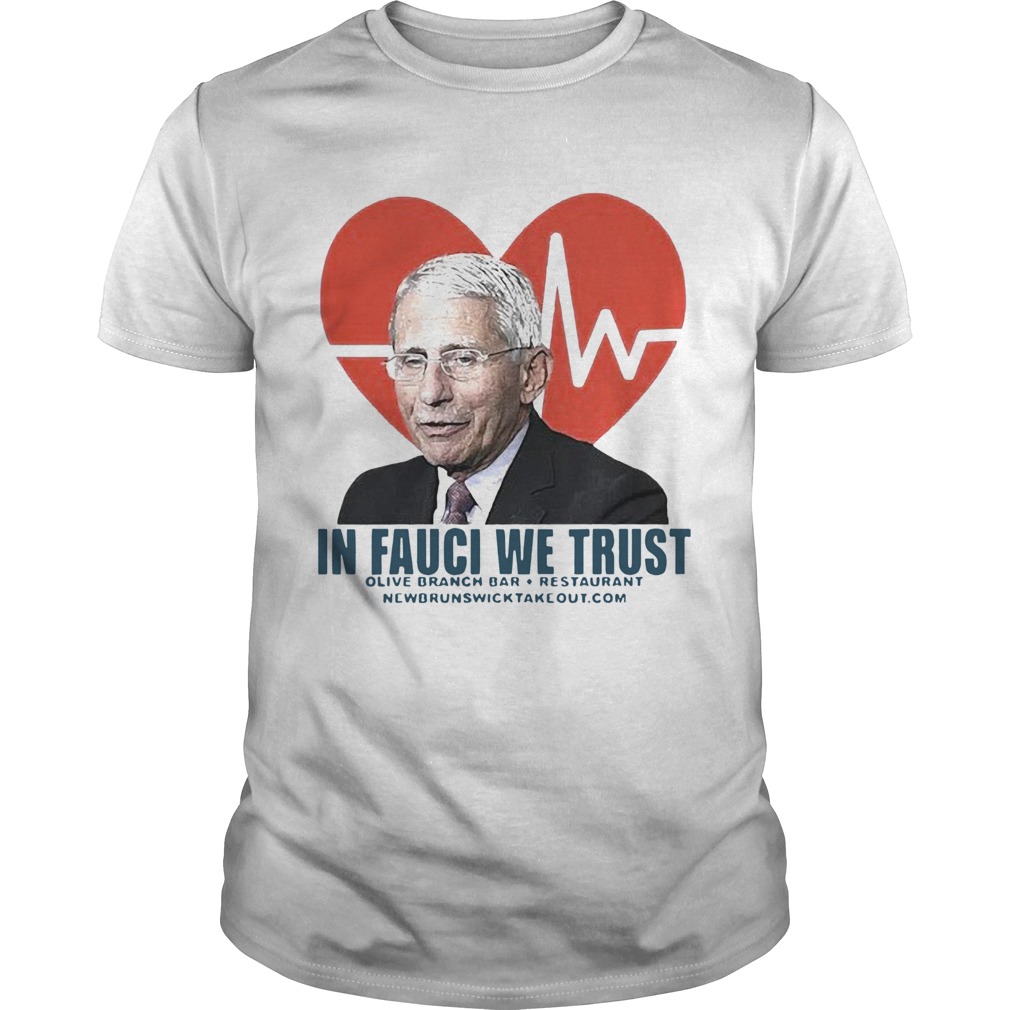 Dr Fauci in fauci we trust olive branch bar and restaurant shirt