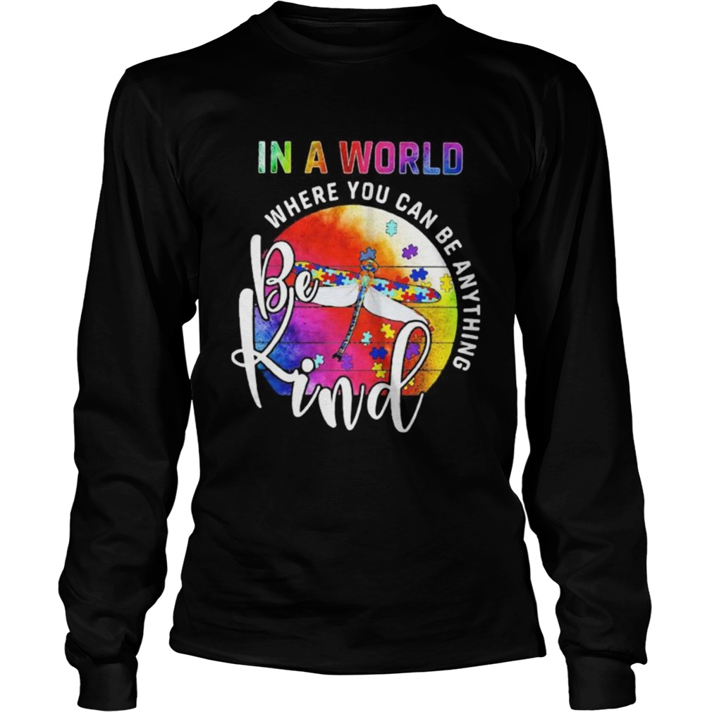 Dragonfly in a world where you can be kind vintage retro  Long Sleeve