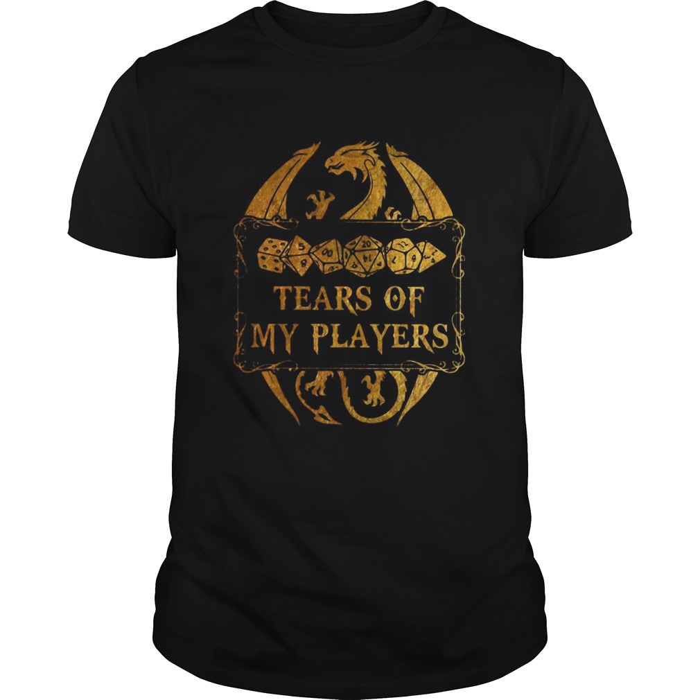 DungeonsDragons Tears Of My Players shirt