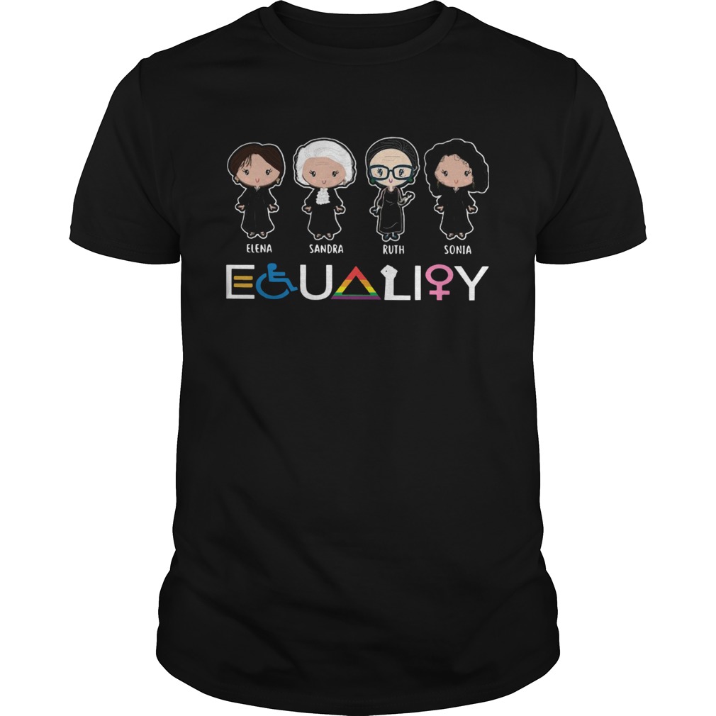 Elena Sandra Ruth Sonia LGBT Equality shirt