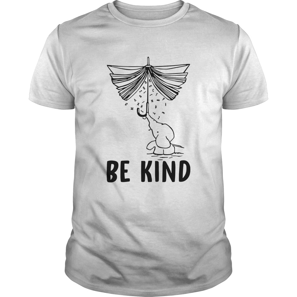 Elephant Umbrella Book Be Kind shirt