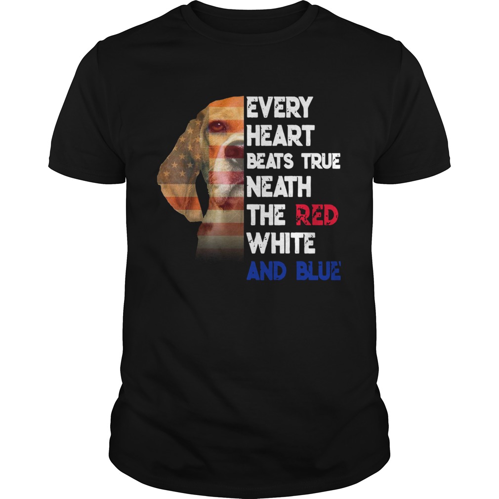 Every Heart Beats True Neath The Red White And Blue shirt