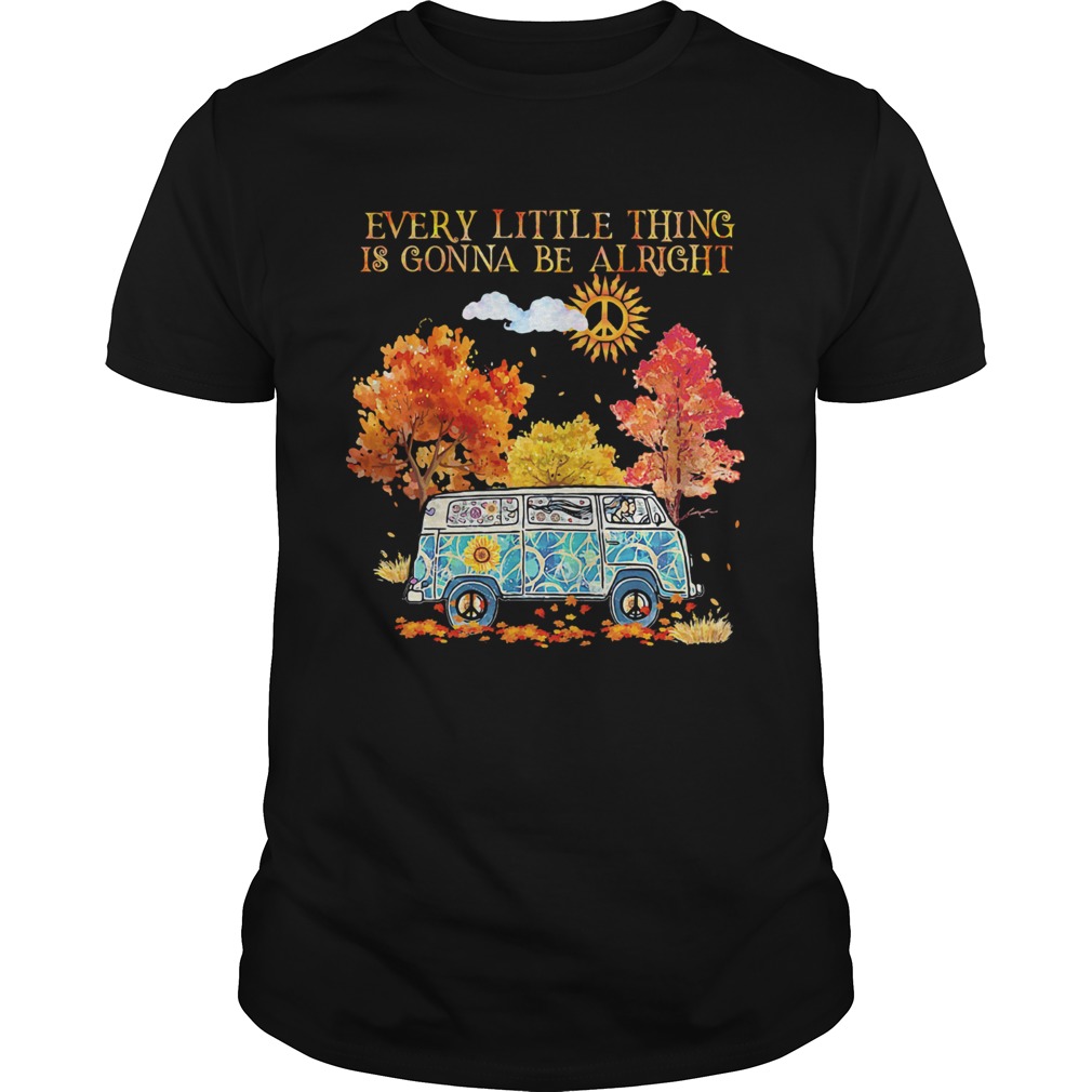 Every Little Thing Is Gonna Be Alright Camping Hippie shirt