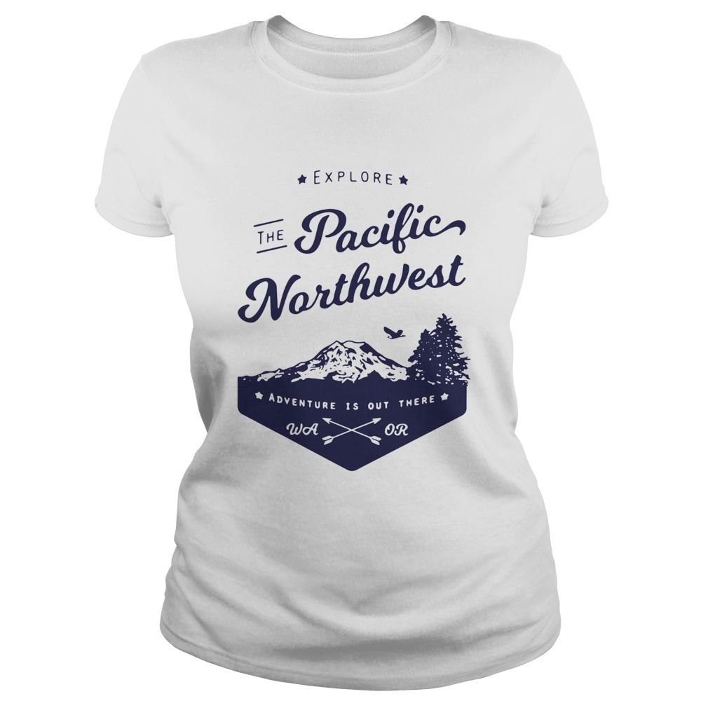 Explore the pacific northwest  Classic Ladies