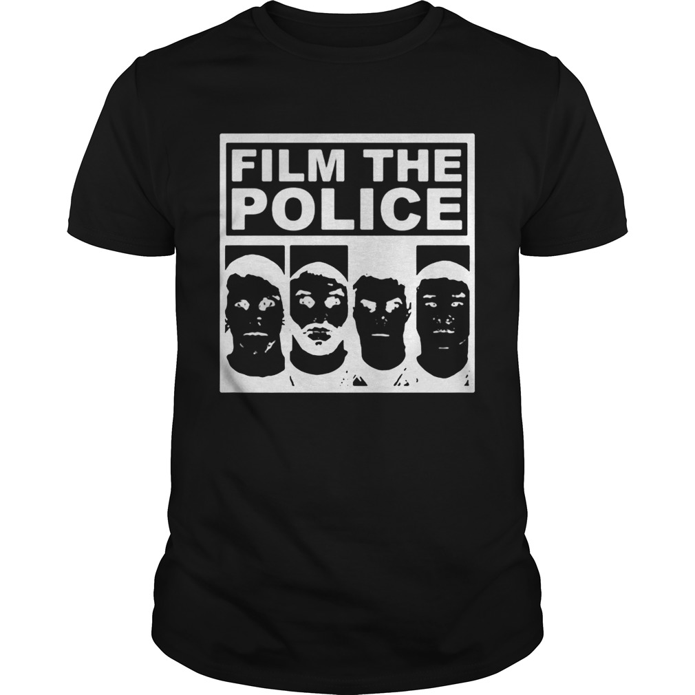 Film the police face shirt