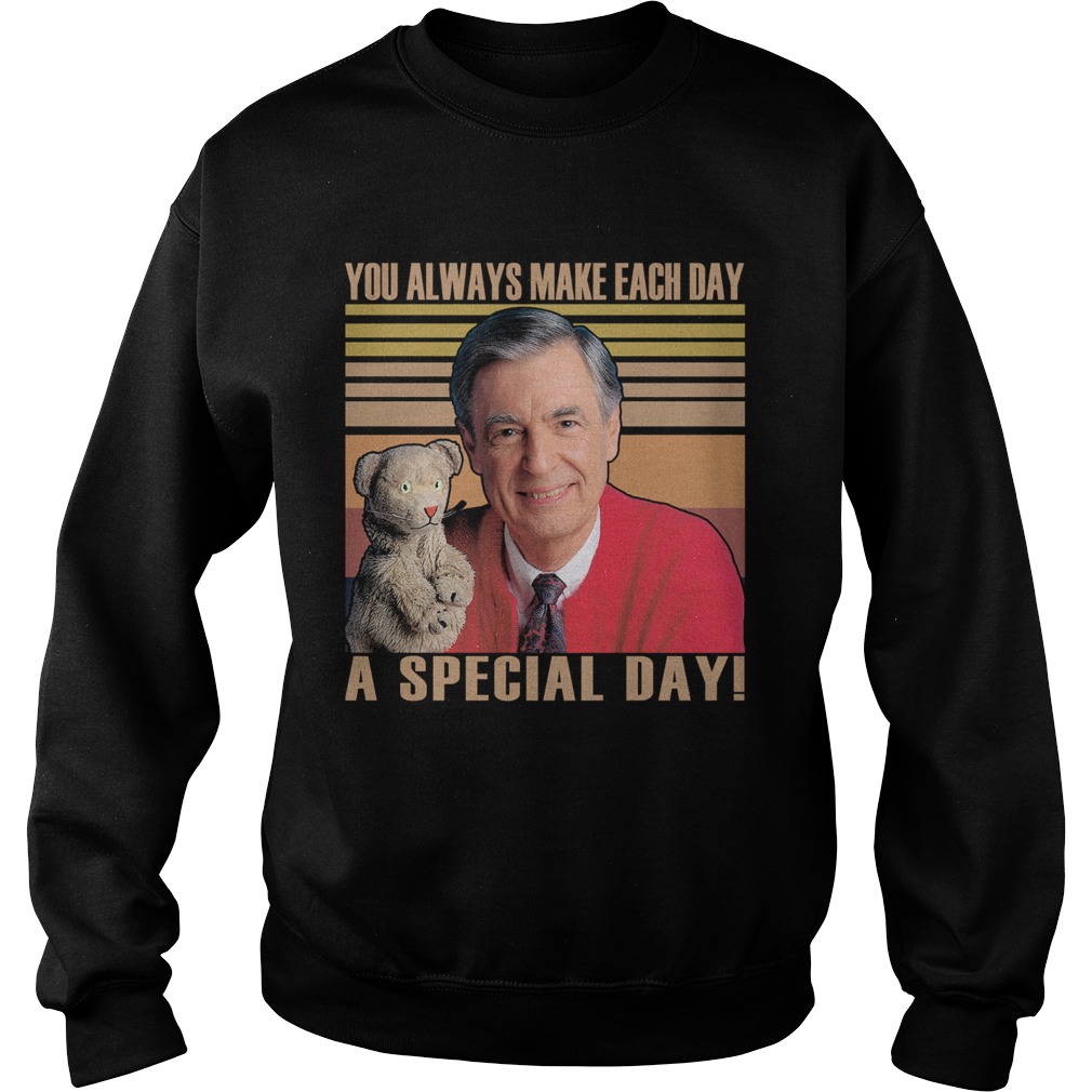 Fred rogers you always make each day a special day vintage retro  Sweatshirt