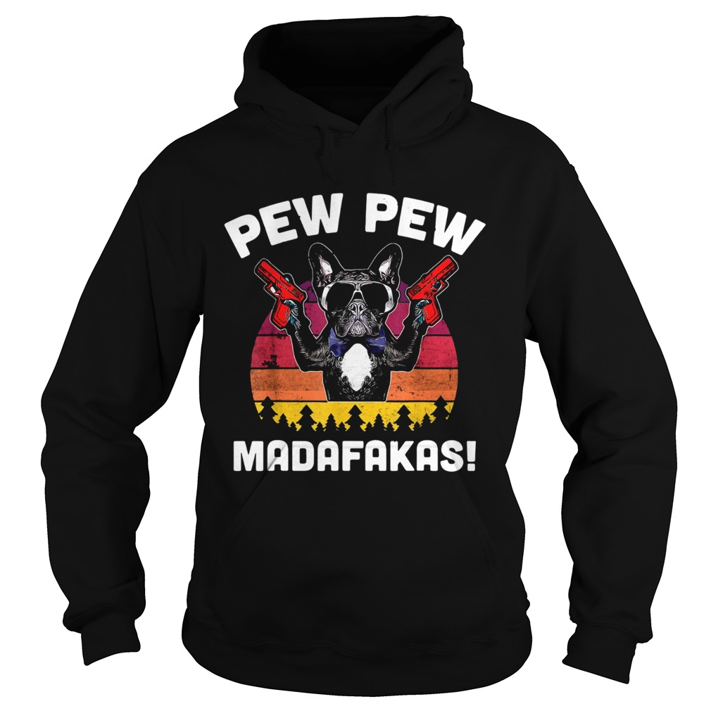 Frenchie Pew Pew Madafakas Vintage  Hoodie