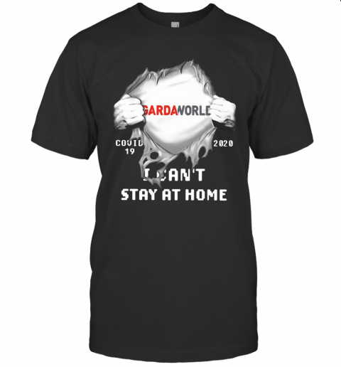 Gardaworld Inside Me Covid 19 2020 I Can'T Stay At Home T-Shirt