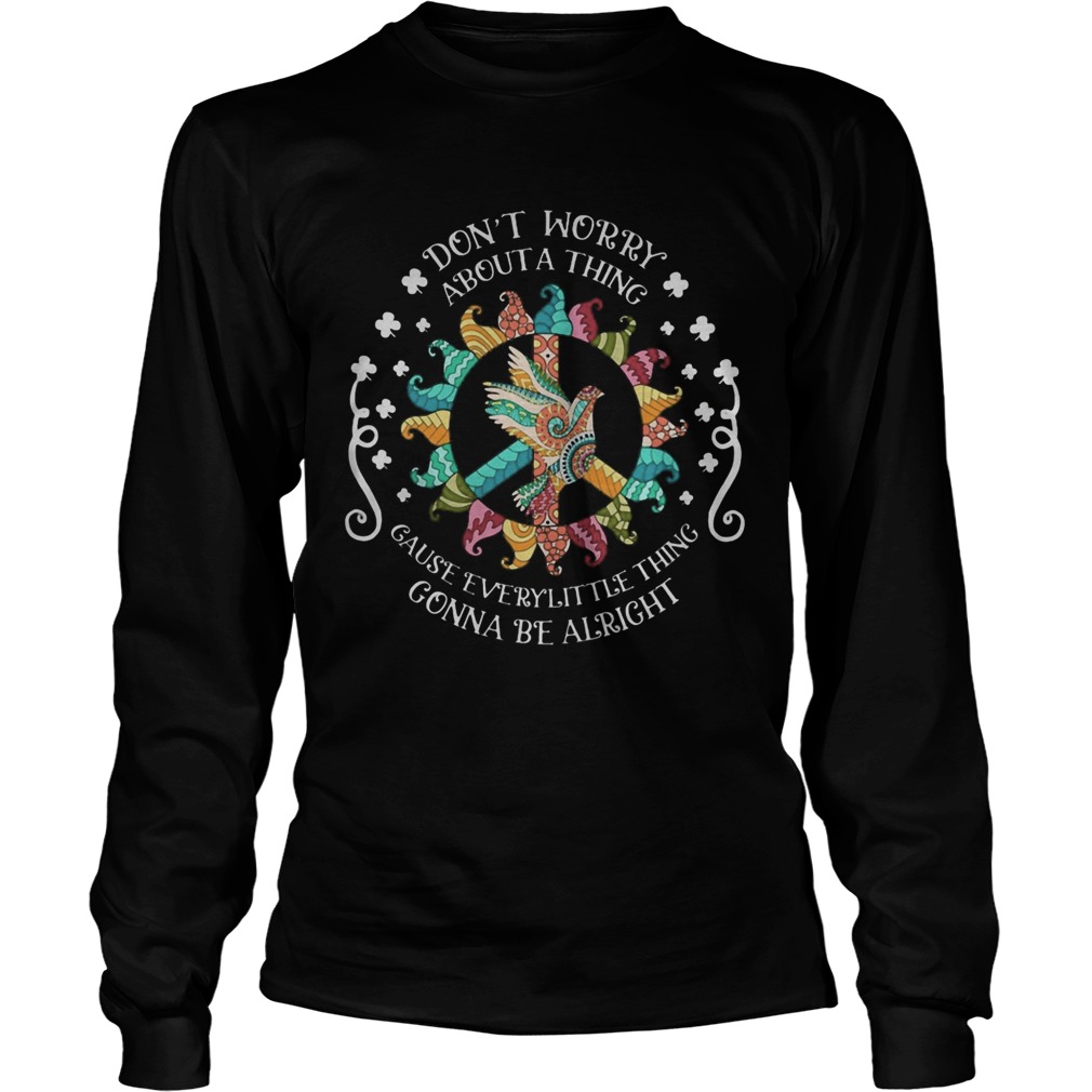 Gnomes peace bird dont worry about a thing gause everylittle thing gonna be alright st Patricks Long Sleeve