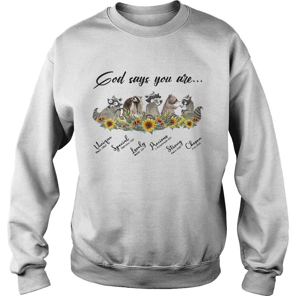 God Says You Are Unique Lovely Strong Chosen  Sweatshirt