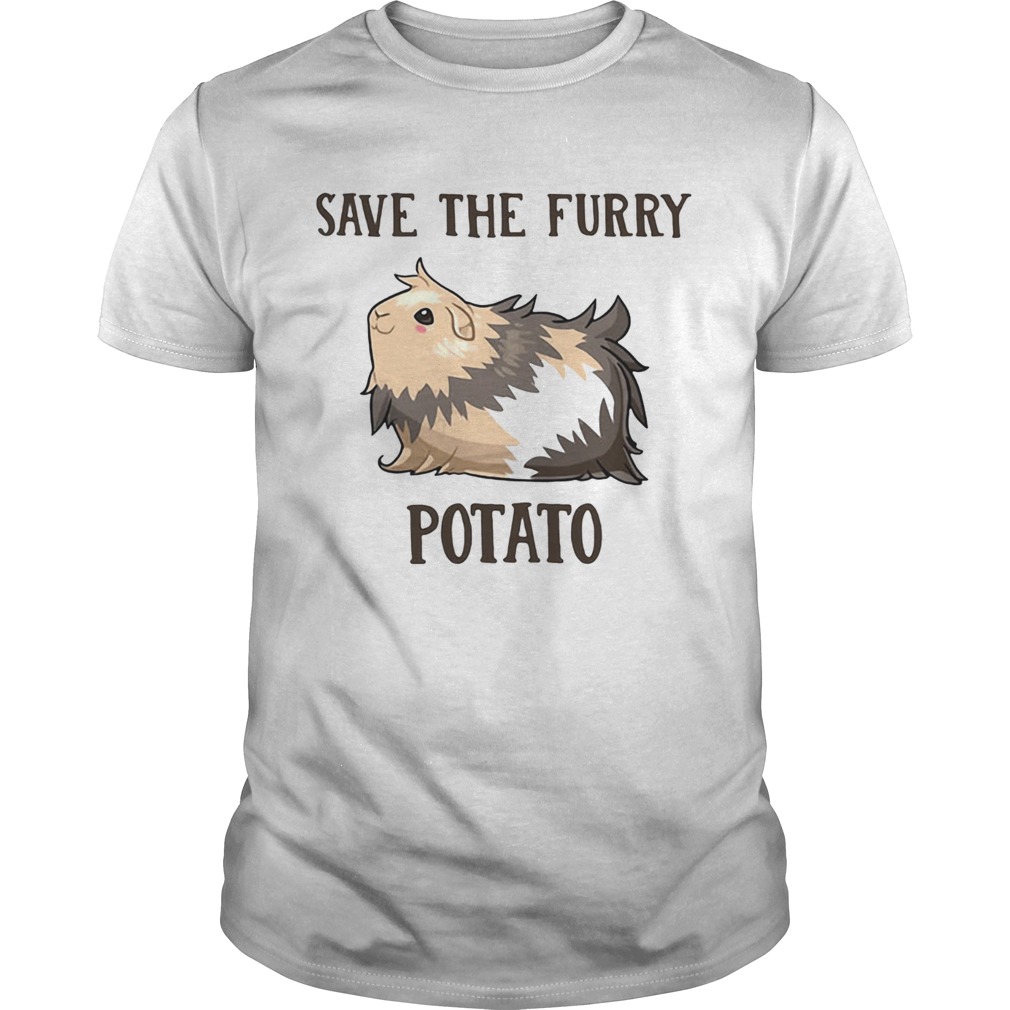 Guinea Pig Save the furry Potato shirt