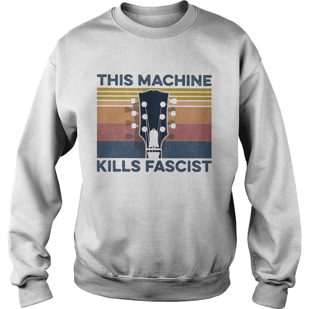 Guitar this machine kills fascists vintage retro  Sweatshirt