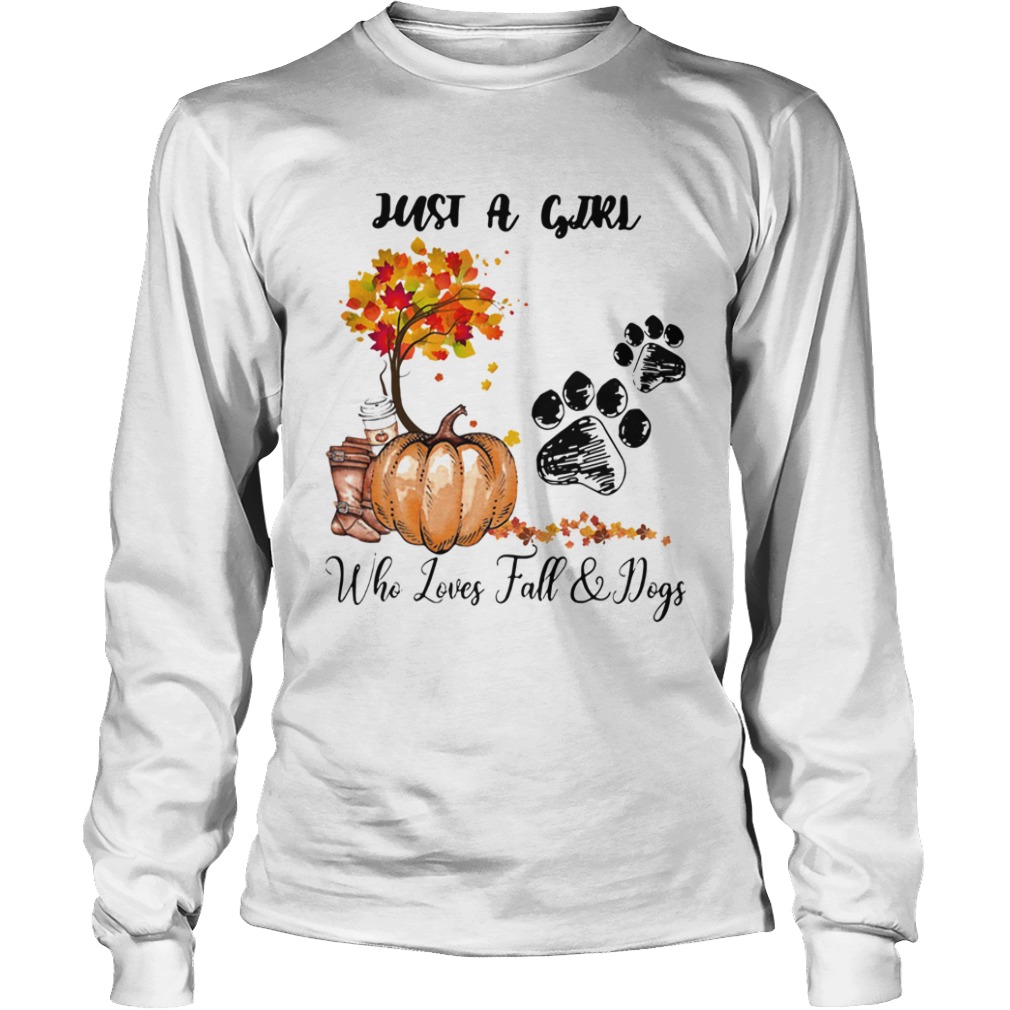 Halloween Just A Girl Who Loves Fall And Dogs  Long Sleeve